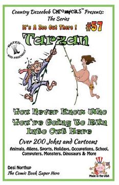 portada Tarzan - You Never Know Who You're Going to Run Into Out Here - Over 200 Jokes + Cartoons - Animals, Aliens, Sports, Holidays, Occupations, School, Co