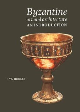 portada Byzantine art and Architecture: An Introduction (en Inglés)