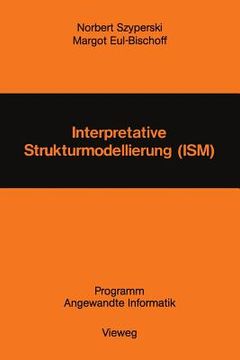 portada Interpretative Strukturmodellierung (Ism): Stand Der Forschung Und Entwicklungsmöglichkeiten (en Alemán)