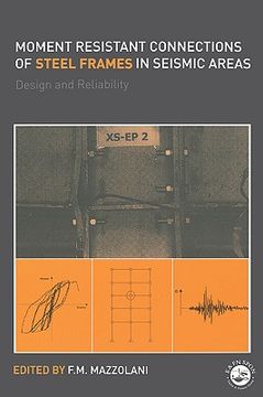 portada moment resistant connections of steel frames in seismic areas: design & reliability (en Inglés)