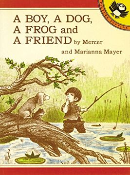 portada A Boy, a Dog, a Frog, and a Friend (a Boy, a Dog, and a Frog) (en Inglés)