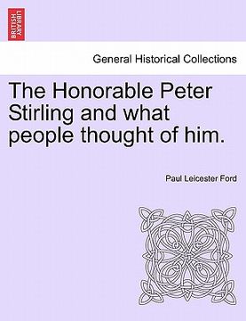 portada the honorable peter stirling and what people thought of him. (in English)