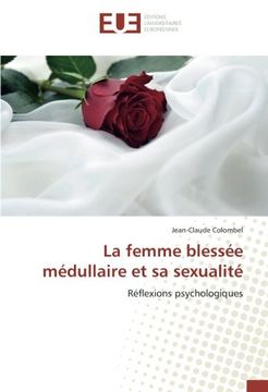 portada La femme blessée médullaire et sa sexualité: Réflexions psychologiques (French Edition)