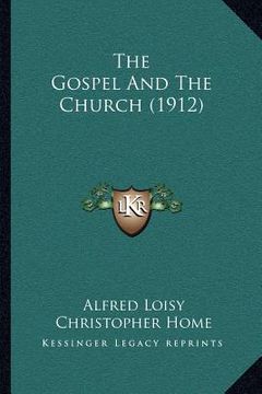 portada the gospel and the church (1912) (en Inglés)