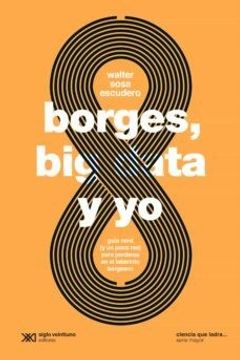 portada Borges big Data y yo [Serie Mayor] (in Spanish)