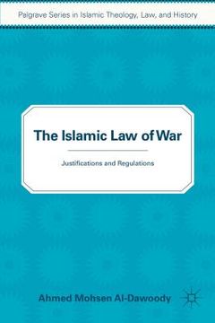 portada The Islamic Law of War: Justifications and Regulations (en Inglés)