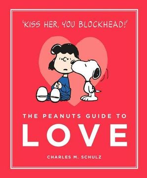 portada The Peanuts Guide to Love: Peanuts Guide to Life (in English)