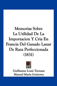 portada Memorias Sobre la Utilidad de la Importacion y Cria en Francia del Ganado Lanar de Raza Perfeccionada (1831)