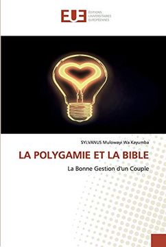 portada La Polygamie et la Bible: La Bonne Gestion D'un Couple 