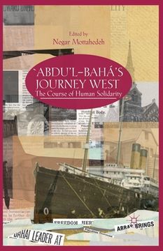 portada 'Abdu'l-Bahá's Journey West: The Course of Human Solidarity (in English)