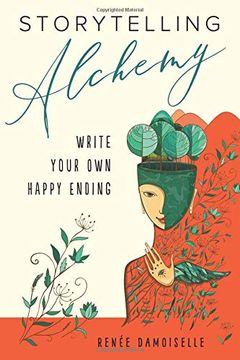 portada Stroytelling Alchemy: Write Your own Happy Ending 