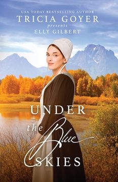 portada Under the Blue Skies: A Big Sky Amish Novel