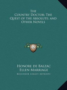 portada the country doctor; the quest of the absolute; and other novels