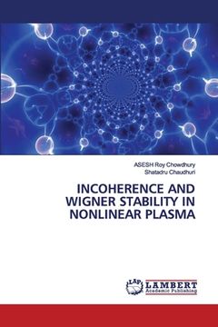 portada Incoherence and Wigner Stability in Nonlinear Plasma (in English)