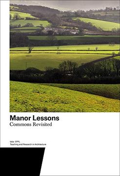 portada Manor Lessons: Commons Revisited. Teaching and Research in Architecture (en Inglés)