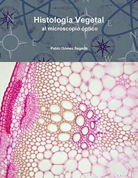 portada Histología Vegetal al Microscopio Óptico