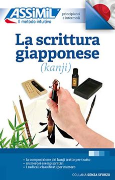 portada La Scrittura Giapponese (Kanji): Apprentissage de L'Écriture Japonaise Pour Italiens (Senza Sforzo) (en Japonés)