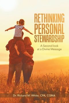 portada Rethinking Personal Stewardship: A Second Look at a Divine Message (en Inglés)