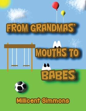 portada From Grandmas' Mouths to Babes (en Inglés)