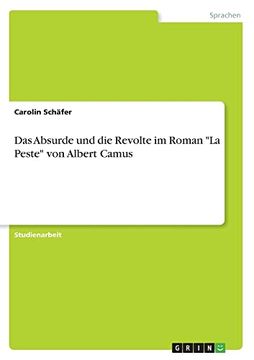 portada Das Absurde und die Revolte im Roman la Peste von Albert Camus (en Alemán)