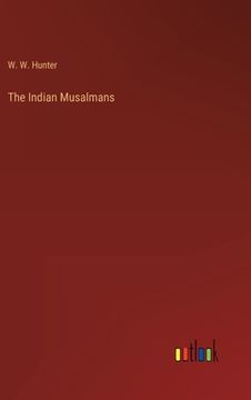 portada The Indian Musalmans