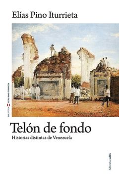portada Telón de Fondo: Historias Distintas de Venezuela (in Spanish)