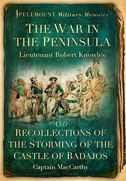 portada The war in the Peninsula and Recollections of the Storming of the Castle of Badajos (Spellmount Military Memoirs) (en Inglés)