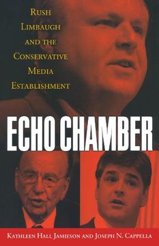 portada Echo Chamber: Rush Limbaugh and the Conservative Media Establishment (in English)