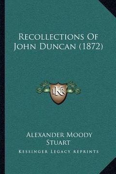 portada recollections of john duncan (1872) (en Inglés)