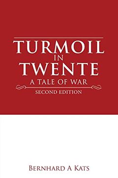 portada Turmoil in Twente: A Tale of war (in English)