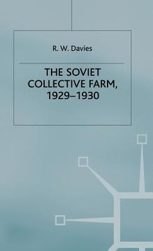portada The Industrialisation of Soviet Russia: Volume 2: The Soviet Collective Farm, 1929-1930