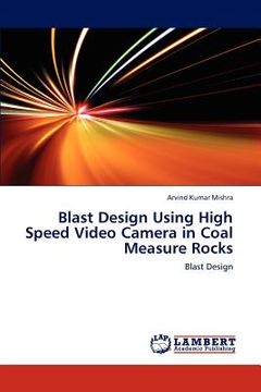 portada blast design using high speed video camera in coal measure rocks (en Inglés)