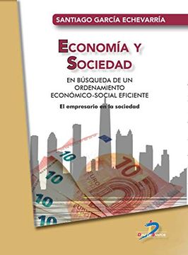 portada Economía y Sociedad: En Búsqueda de un Ordenamiento Económico-Social Eficiente
