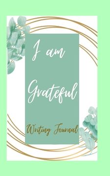 portada I am Grateful Writing Journal - Lime Green Brown Frame - Floral Color Interior And Sections To Write People And Places (en Inglés)