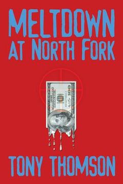 portada Meltdown at North Fork (en Inglés)