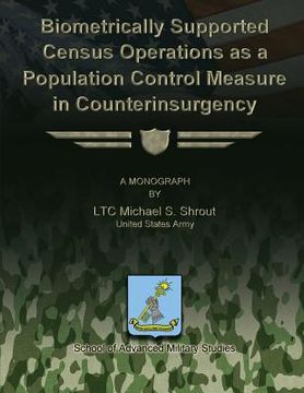 portada Biometrically Supported Census Operations as a Population Control Measure in Counterinsurgency