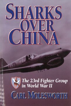 portada Sharks Over China: The 23rd Fighter Group in World War II (en Inglés)
