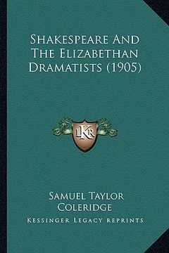 portada shakespeare and the elizabethan dramatists (1905) (in English)