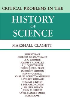 portada Critical Problems in the History of Science: Proceedings of the Institute for the History of Science, 1957 