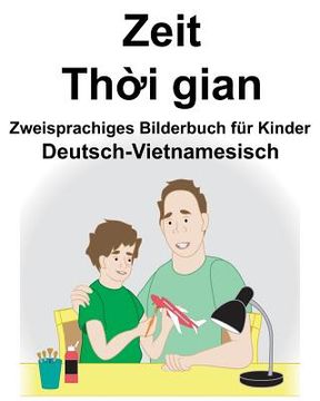 portada Deutsch-Vietnamesisch Zeit/Thời gian Zweisprachiges Bilderbuch für Kinder (en Alemán)