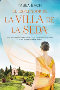 portada El Esplendor de la Villa de la Seda (Serie la Villa de la Seda#2) (in Spanish)
