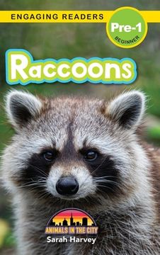 portada Raccoons: Animals in the City (Engaging Readers, Level Pre-1) (en Inglés)