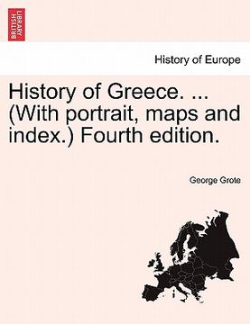 portada history of greece. ... (with portrait, maps and index.) a new edition. vol. vi. (en Inglés)
