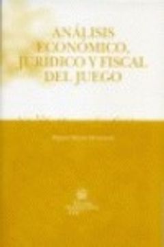 portada Analisis Economico Juridico Y Fiscal Del Juego