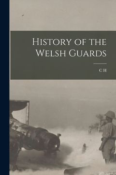 portada History of the Welsh Guards (en Inglés)