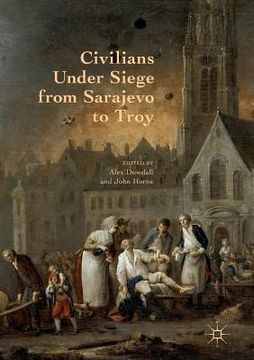 portada Civilians Under Siege from Sarajevo to Troy