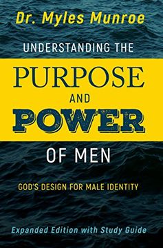 portada Understanding the Purpose and Power of Men: God's Design for Male Identity (en Inglés)
