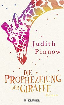 portada Die Prophezeiung der Giraffe: Roman (en Alemán)