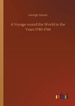 portada A Voyage round the World in the Years 1740-1744 (in English)