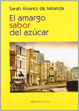 portada EL AMARGO SABOR DEL AZUCA: Recuerdos de Cuba (1956-1960)